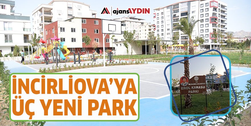 İncirliova’ya üç yeni park