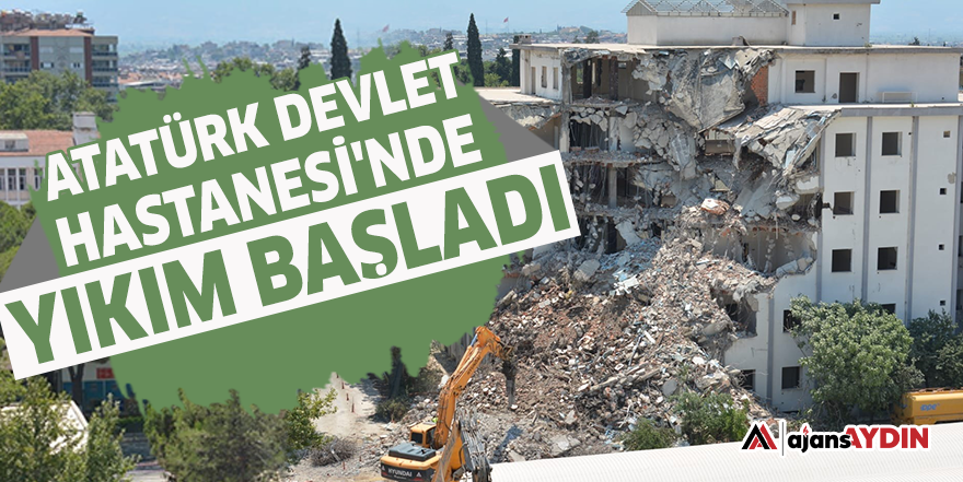 Atatürk Devlet Hastanesi'nde yıkım başladı