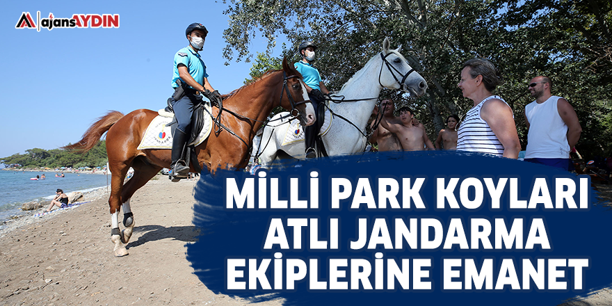 Milli Park koyları atlı jandarma ekiplerine emanet