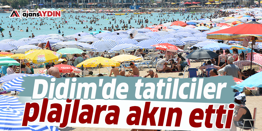Didim'de tatilciler plajlara akın etti