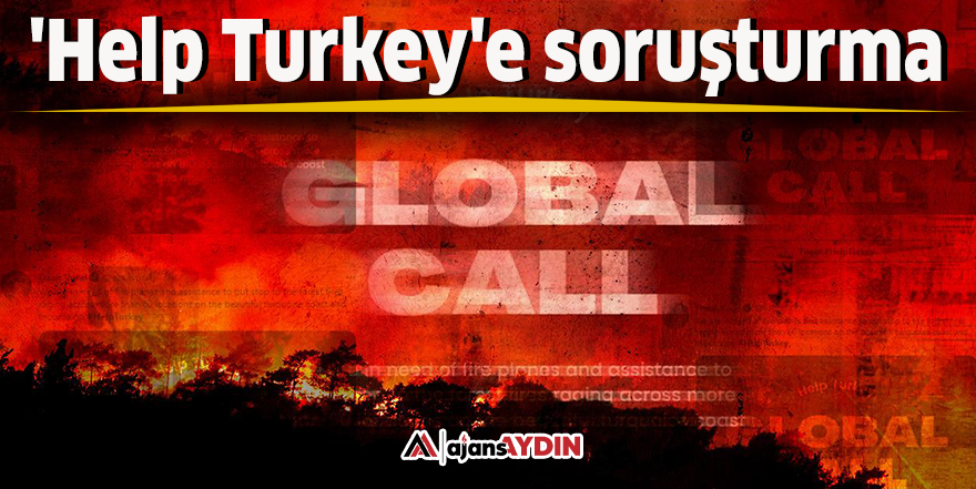 'Help Turkey'e soruşturma