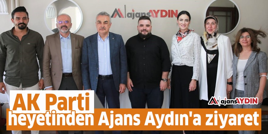 AK Parti heyetinden Ajans Aydın'a ziyaret