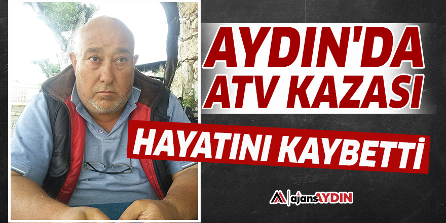 Aydın'da ATV kazası