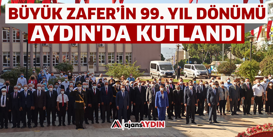 Büyük Zafer'in 99. yıl dönümü Aydın'da kutlandı