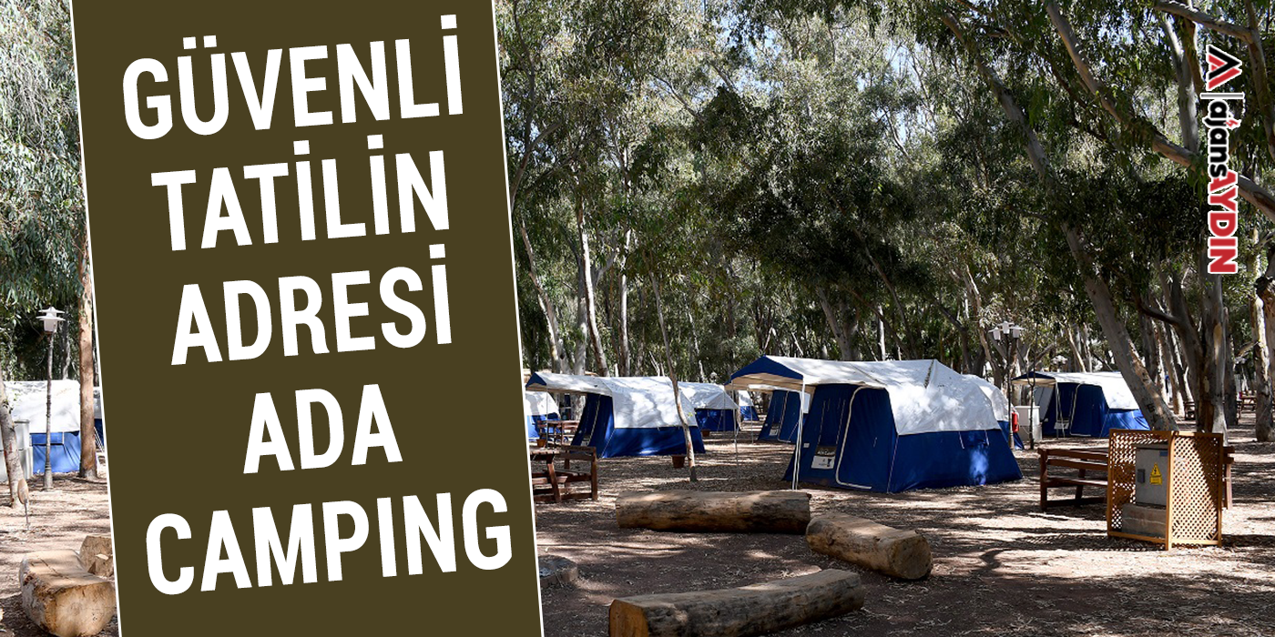 Güvenli tatilin adresi Ada Camping