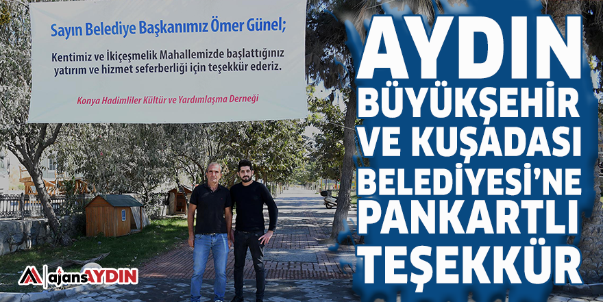 Aydın Büyükşehir ve Kuşadası Belediyesi'ne pankartlı teşekkür