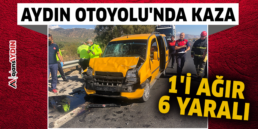 Aydın Otoyolu'nda kaza