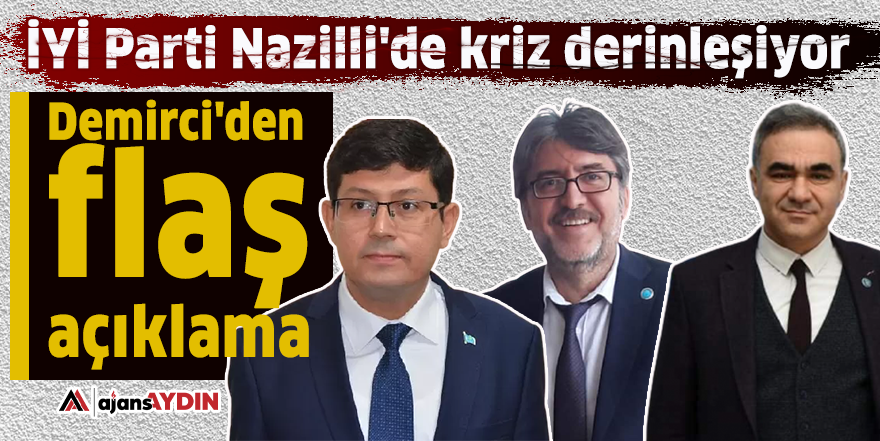 İYİ Parti Nazilli'de kriz derinleşiyor