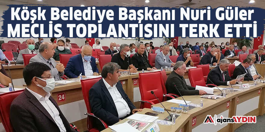 Köşk Belediye Başkanı Nuri Güler Meclis Toplantısını terk etti
