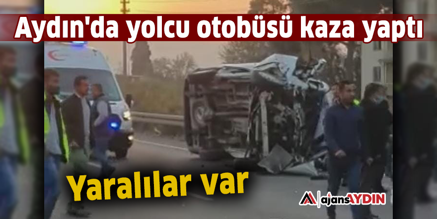 Aydın'da yolcu otobüsü kaza yaptı