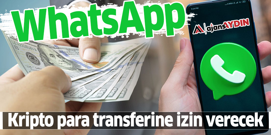 WhatsApp, kripto para transferine izin verecek