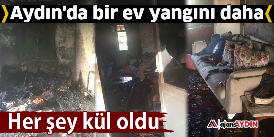 Aydın'da bir ev yangını daha
