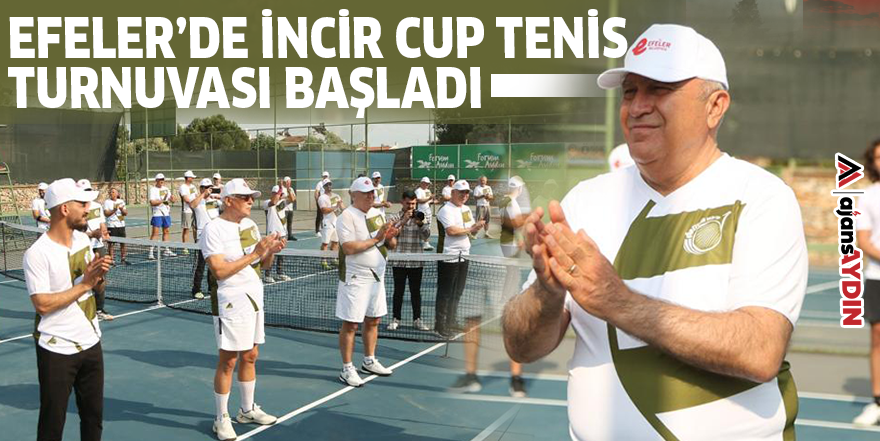 Efeler’de İncir Cup Tenis Turnuvası başladı