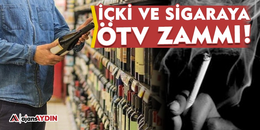 İçki ve sigaraya ÖTV zammı!