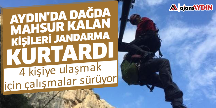 Aydın'da dağda mahsur kalan kişileri jandarma kurtardı