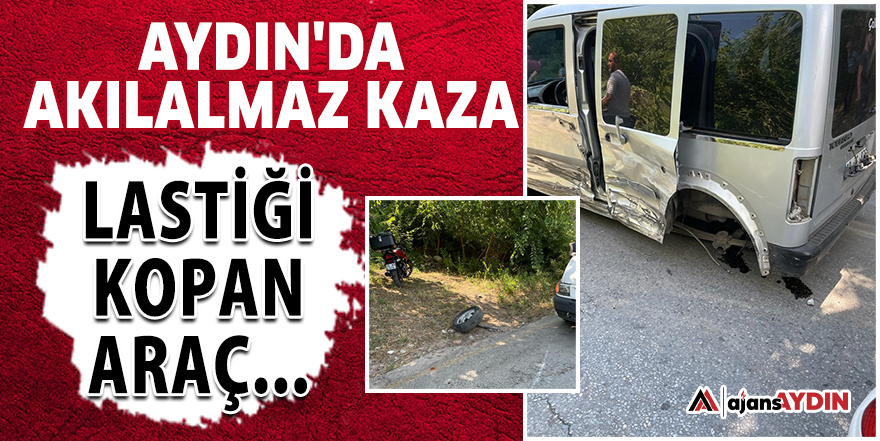 Aydın'da akılalmaz kaza