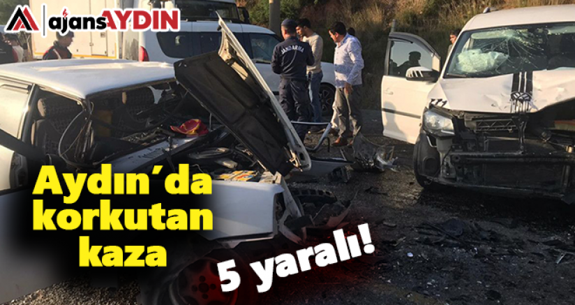 Aydın'da korkutan kaza 5 yaralı