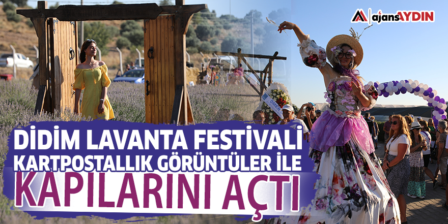 Didim Lavanta Festivali kartpostallık görüntüler ile kapılarını açtı