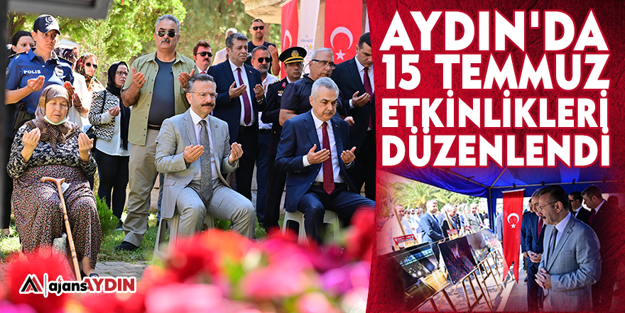 Aydın'da 15 Temmuz etkinlikleri düzenlendi