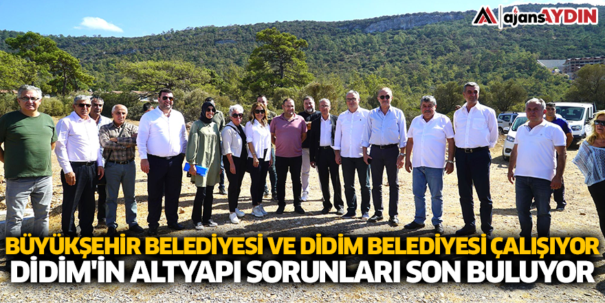 Aydın Büyükşehir Belediyesi Ve Didim Belediyesi Çalışıyor, Didim'in Altyapı Sorunları Son Buluyor