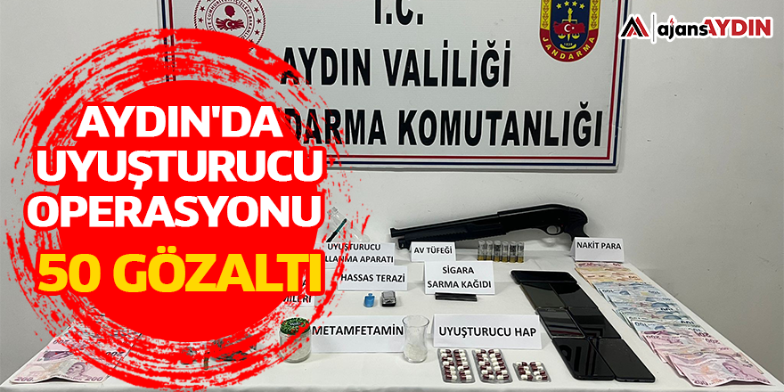 Aydın'da uyuşturucu operasyonu! 50 gözaltı