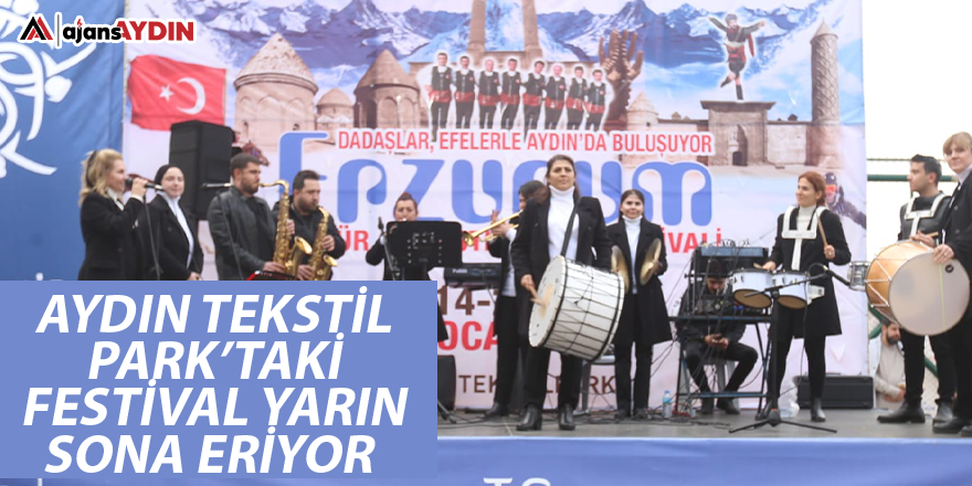 Aydın Tekstil Park'taki festival yarın sona eriyor
