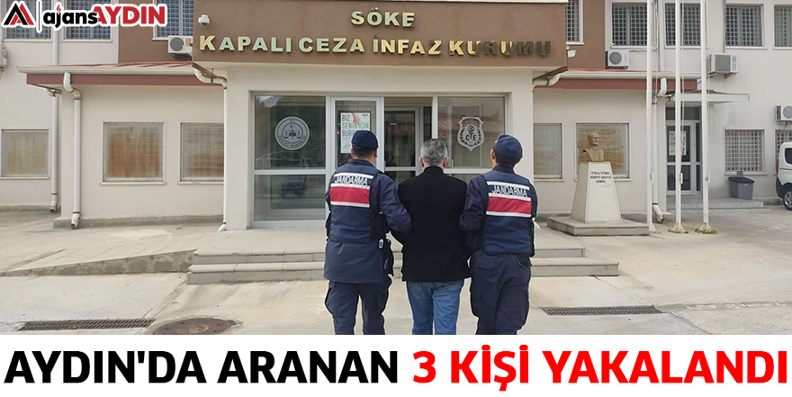 Aydın'da aranan 3 kişi yakalandı