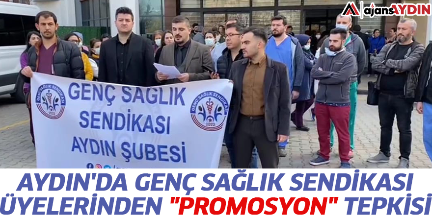Aydın'da Genç Sağlık Sendikası üyelerinden "promosyon" tepkisi