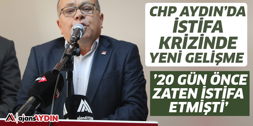 CHP Aydın’da İstifa Krizinde Yeni Gelişme