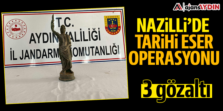 Nazilli'de tarihi eser operasyonu: 3 gözaltı