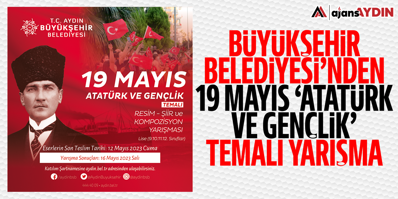 Büyükşehir Belediyesi'nden 19 Mayıs 'Atatürk ve Gençlik' temalı yarışma