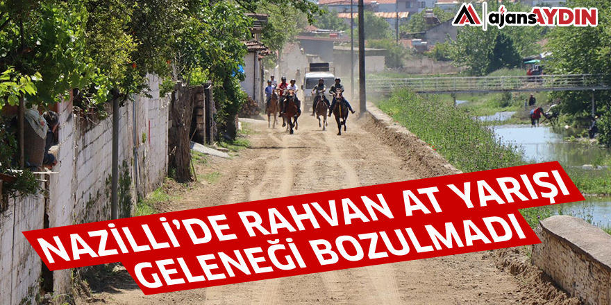 Nazilli’de rahvan at yarışı geleneği bozulmadı