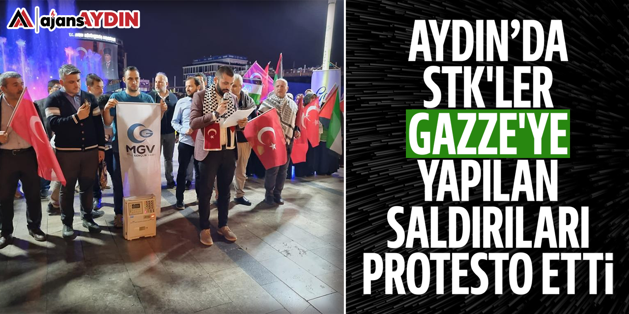 Aydın'da STK'ler, Gazze'ye yapılan saldırıları protesto etti