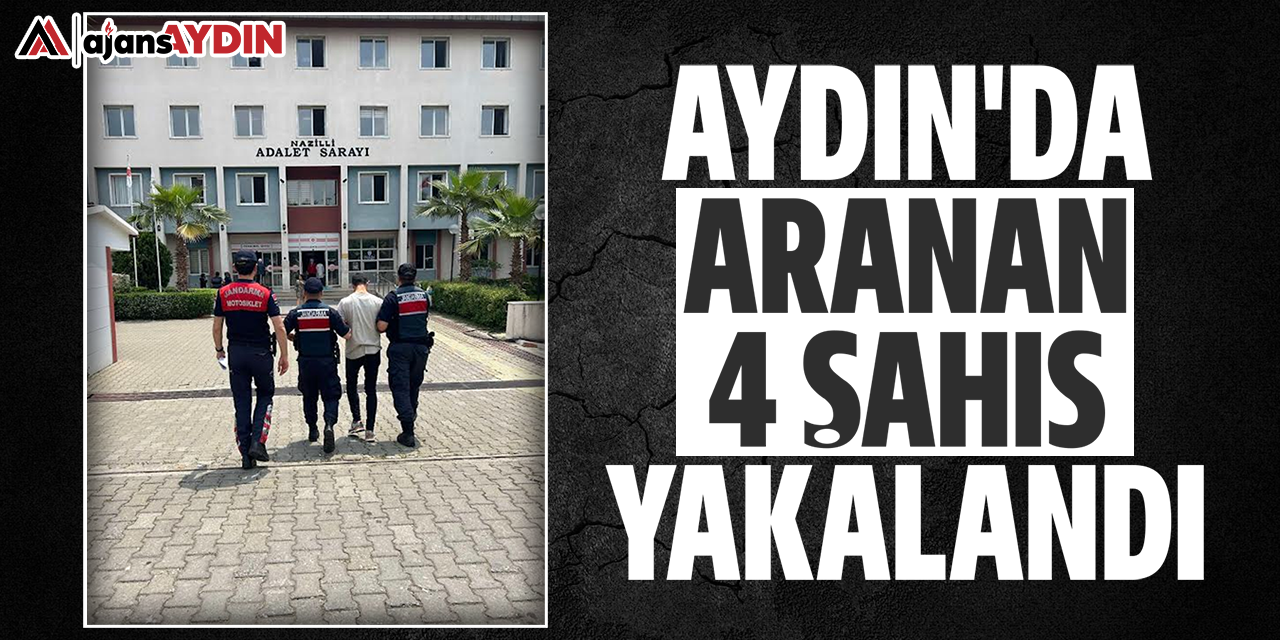 Aydın'da aranan 4 şahıs yakalandı