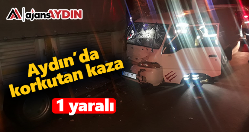 Aydın'da Korkutan Kaza