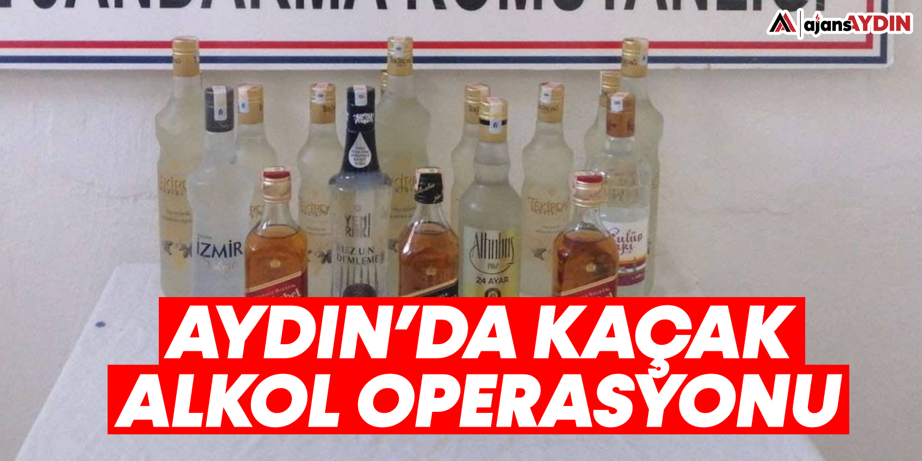 Aydın'da kaçak alkol operasyonu