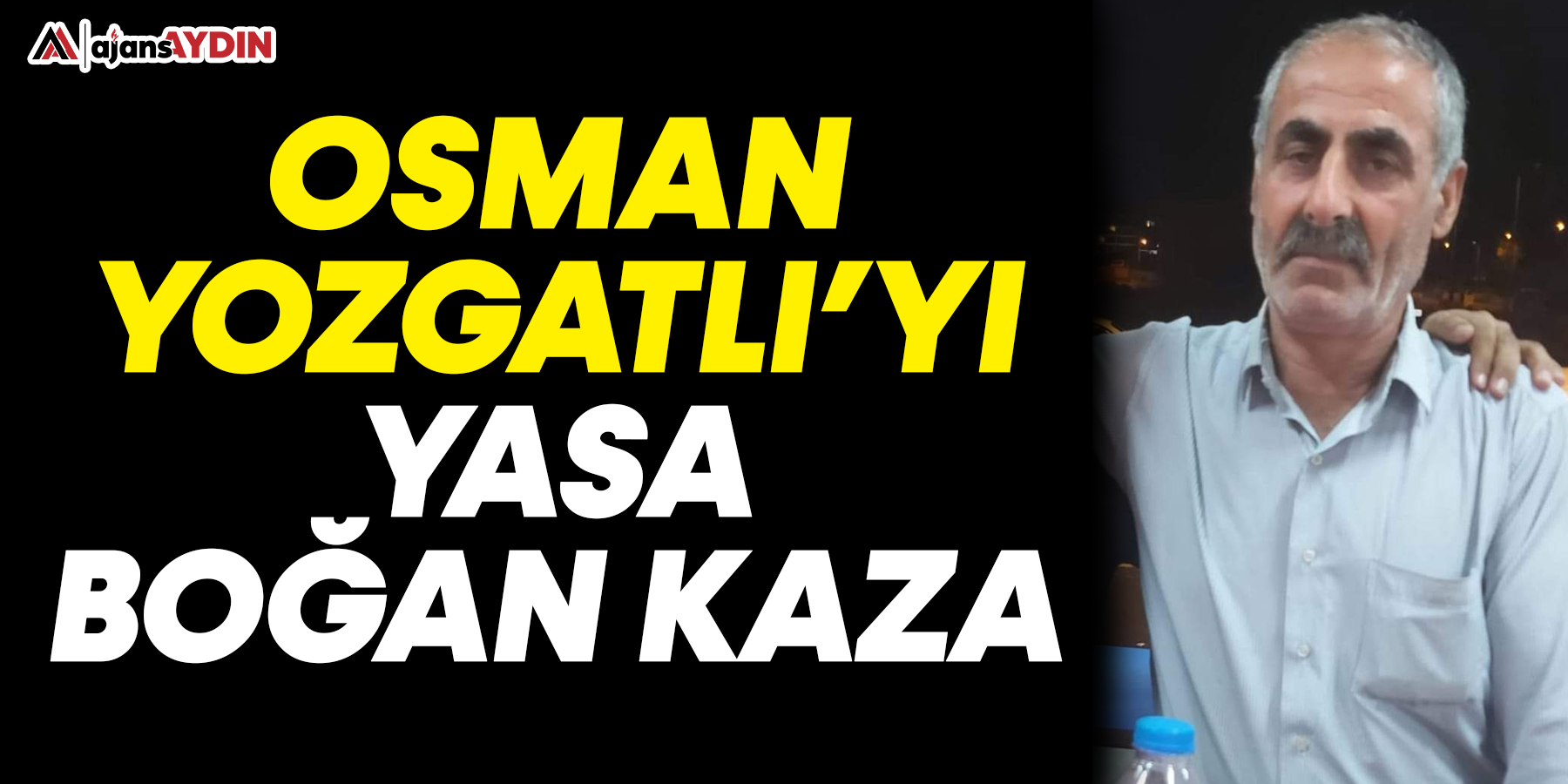 Osman Yozgatlı mahallesini yasa boğan ölüm