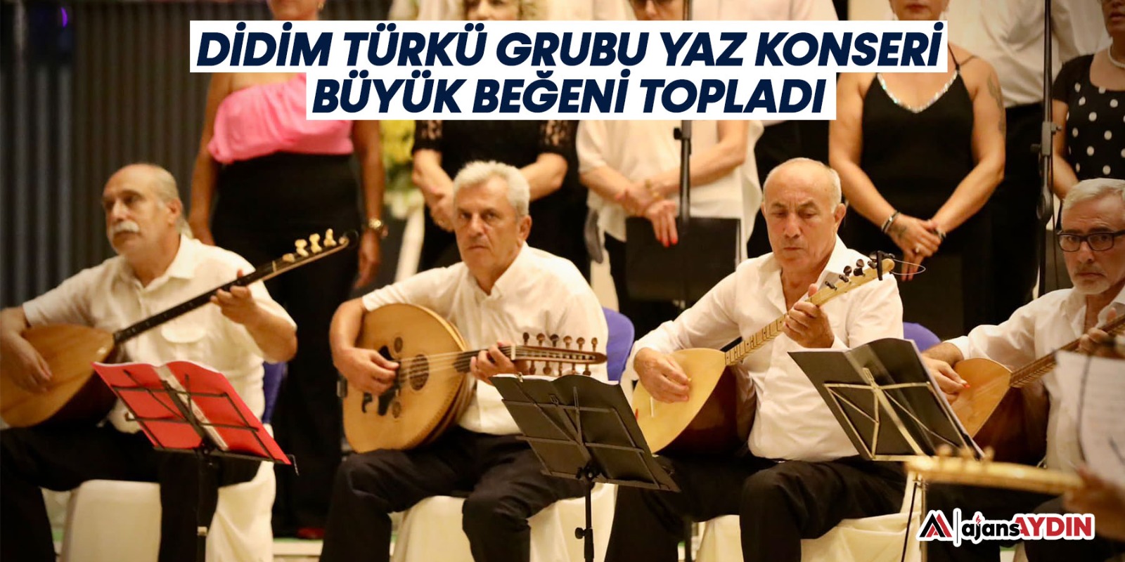 Didim türkü grubu yaz konseri büyük beğeni topladı