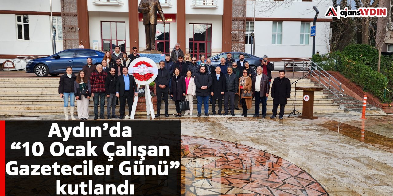 Aydın’da “10 Ocak Çalışan Gazeteciler Günü” kutlandı