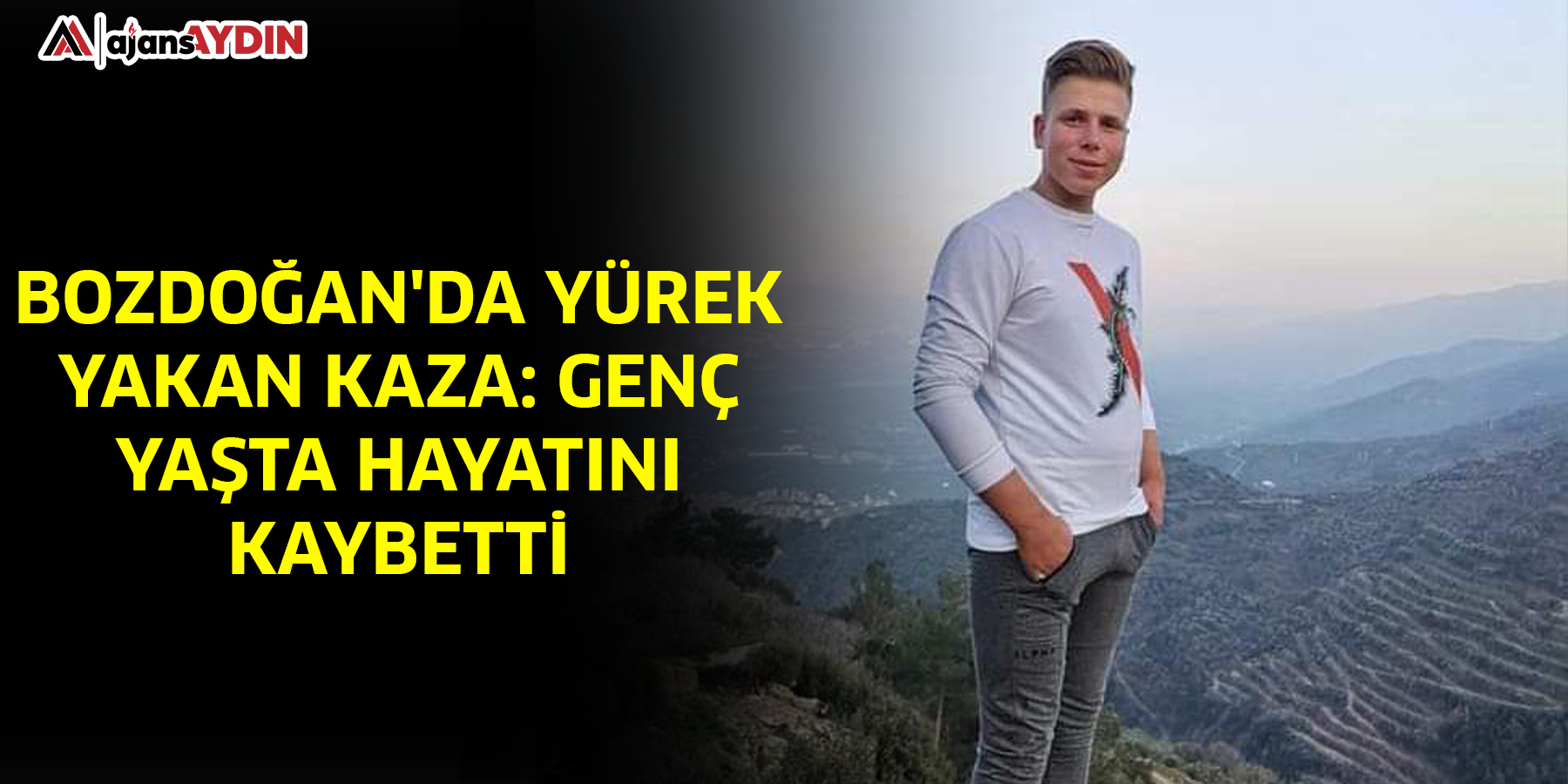 Bozdoğan'da yürek yakan kaza: Genç yaşta hayatını kaybetti