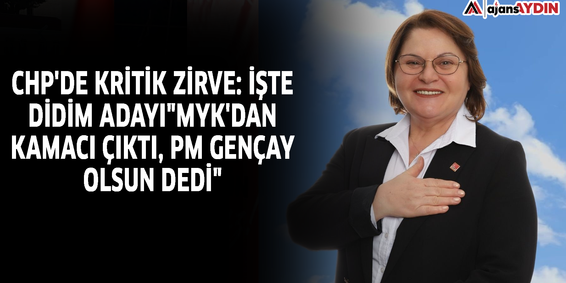 CHP'de kritik zirve: İşte Didim adayı"MYK'dan Kamacı çıktı, PM Gençay olsun dedi"