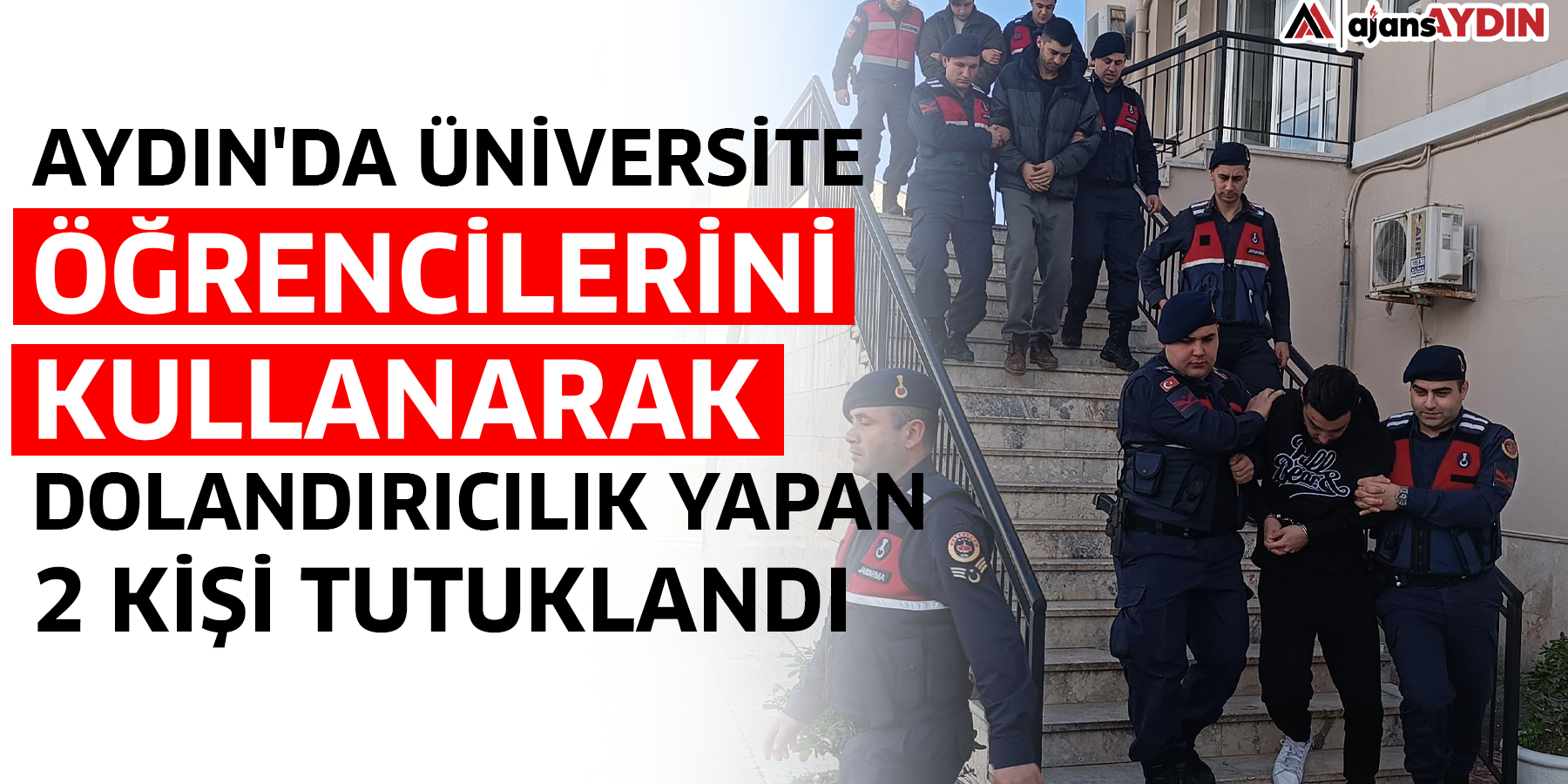 Aydın'da üniversite öğrencilerini kullanarak dolandırıcılık yapan 2 kişi tutuklandı