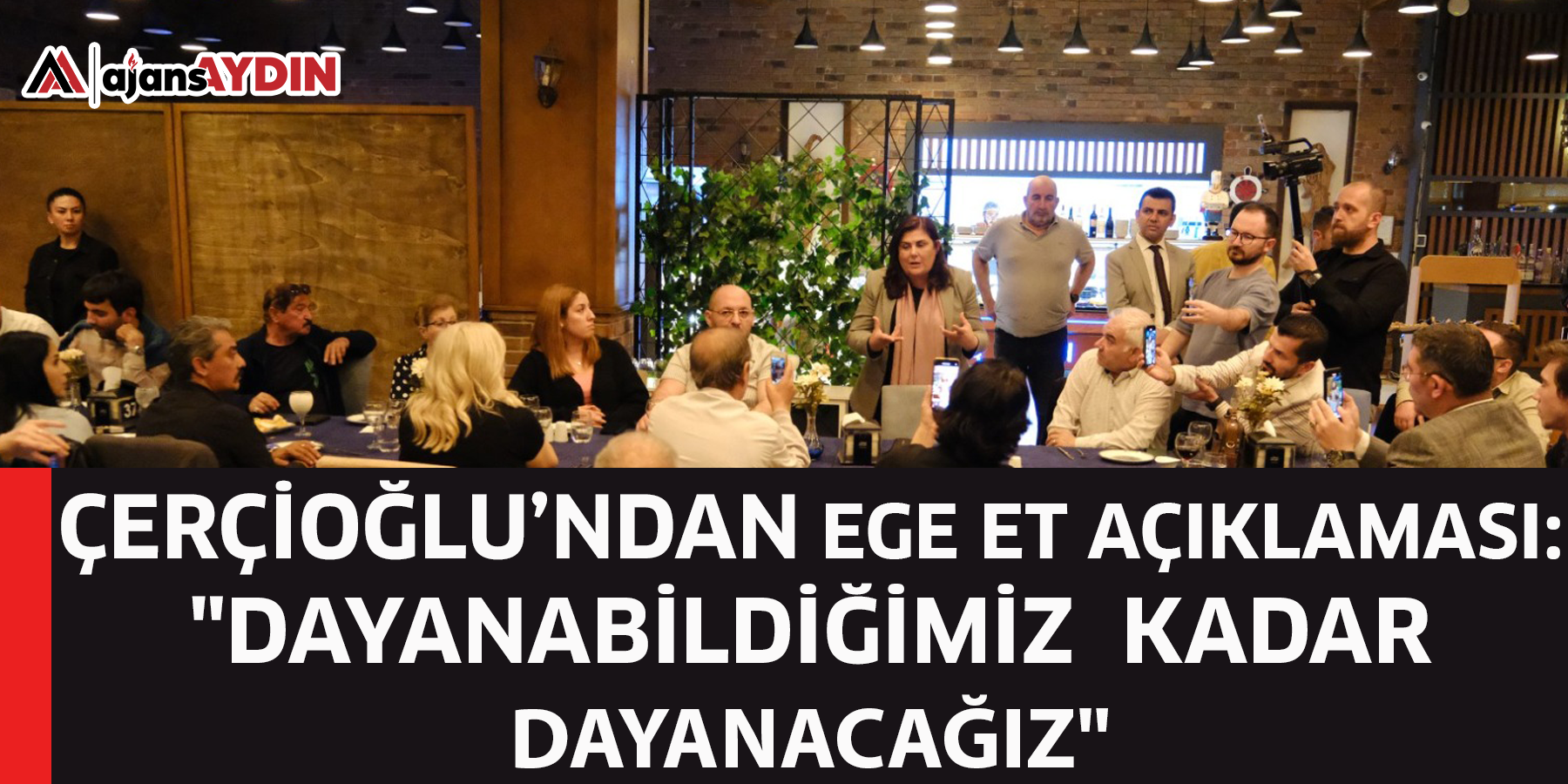 Çerçioğlu’ndan Ege Et açıklaması: "Dayanabildiğimiz kadar dayanacağız"