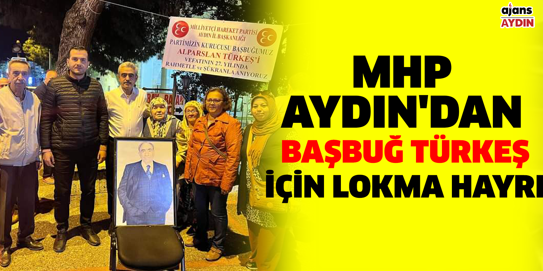 MHP Aydın'dan Başbuğ Türkeş için lokma hayrı