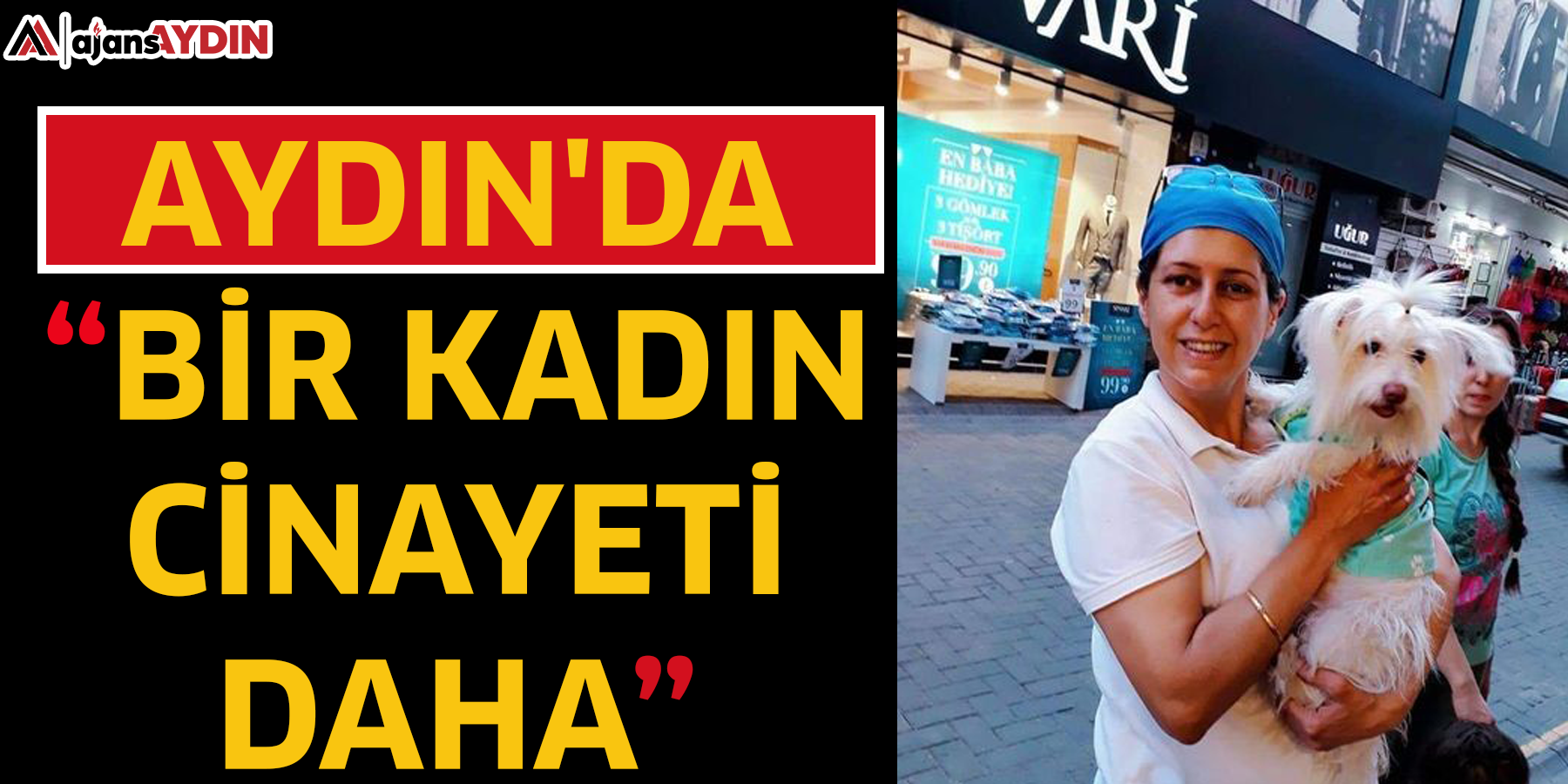 Aydın'da bir kadın cinayeti daha