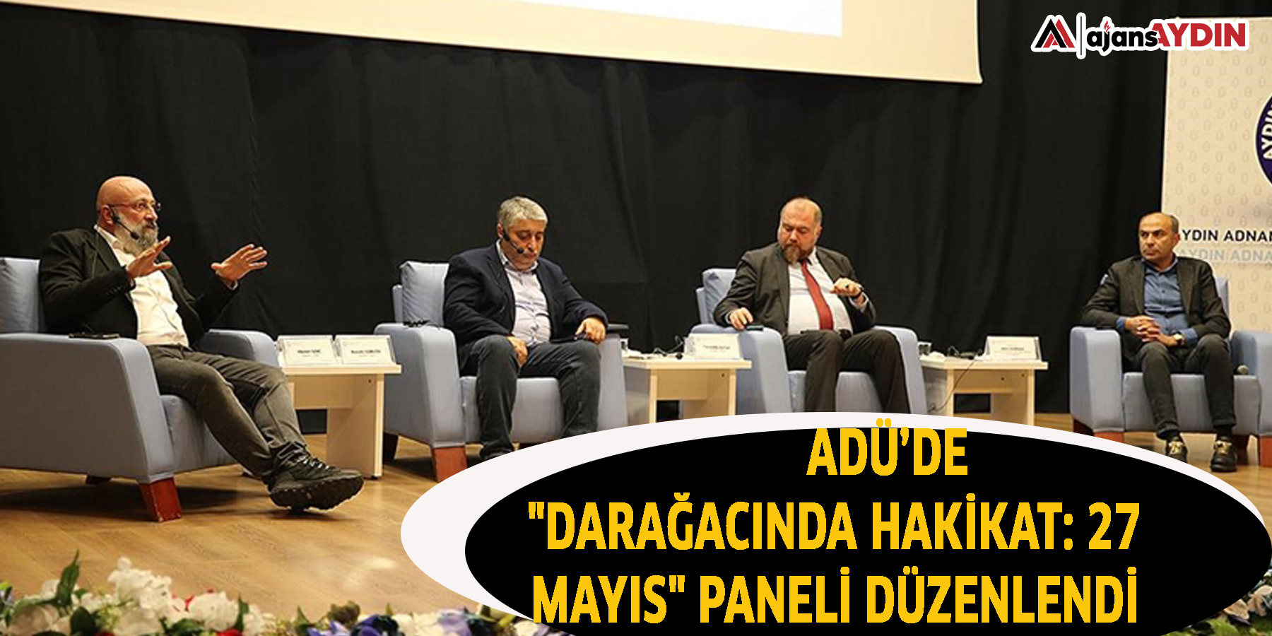 ADÜ’de "Darağacında Hakikat: 27 Mayıs" paneli düzenlendi