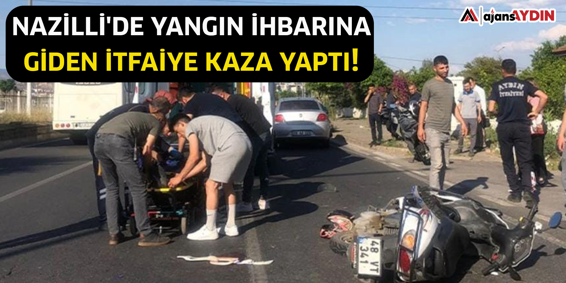 Nazilli'de yangın ihbarına giden itfaiye kaza yaptı!