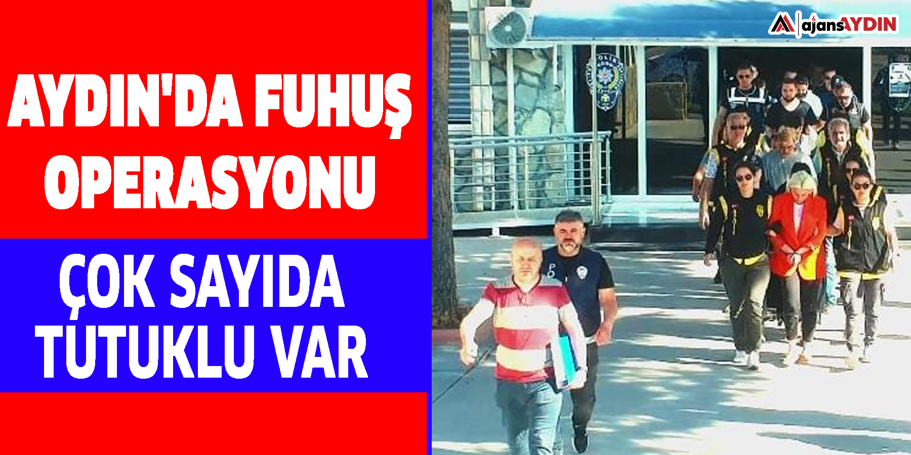 Aydın'da fuhuş operasyonu    Çok sayıda tutuklu var