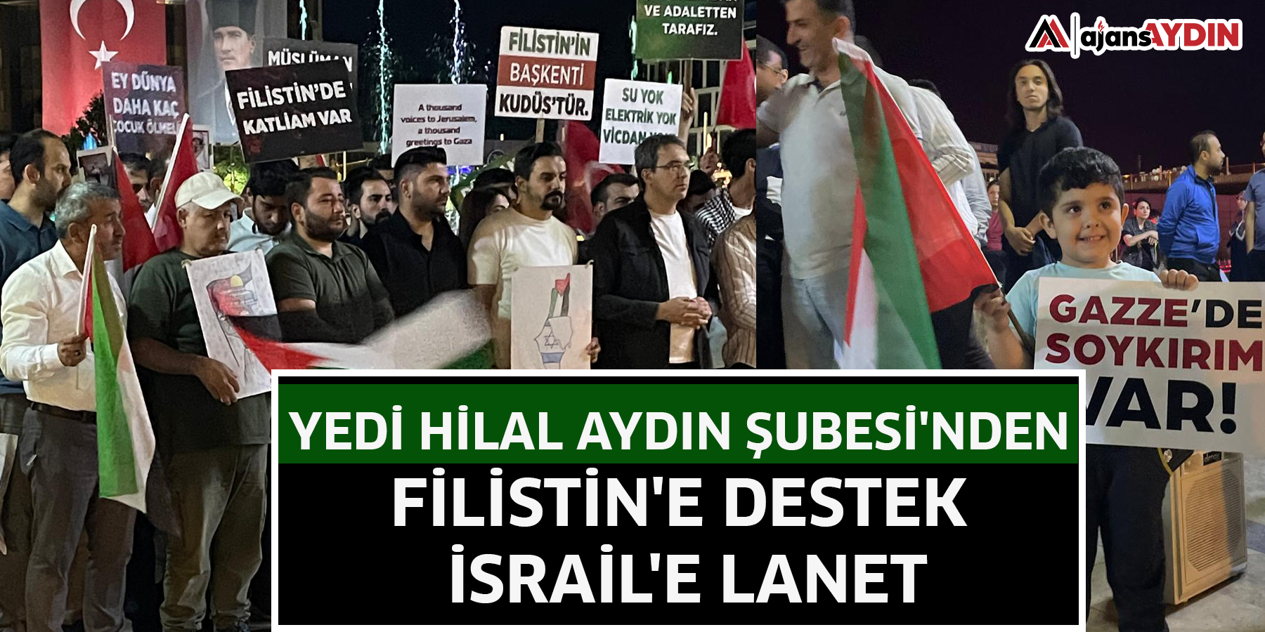 Yedi Hilal Aydın Şubesi'nden Filistin'e destek İsrail'e lanet