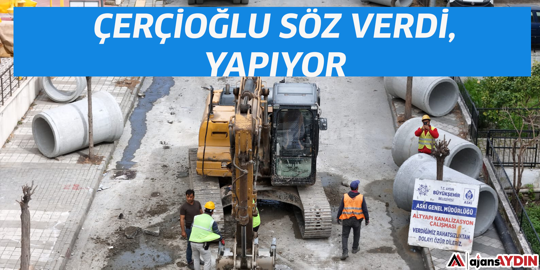 ÇERÇİOĞLU SÖZ VERDİ, YAPIYOR